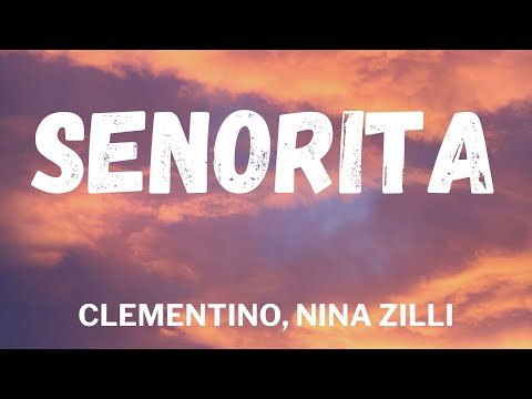 Clementino, Nina Zilli - SENORITA (Testo/Lyrics)