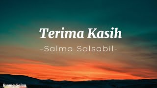 Download lagu Salma Salsabil - Terima Kasih || Lirik mp3