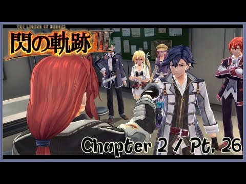 TLoH: Trails of Cold Steel 3 [JPN] Chapter 2 Playthrough Part 26 - Crossbell Entrusted to Class VII