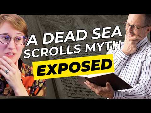 Do the Dead Sea Scrolls Actually Prove the Bible Never Changed?