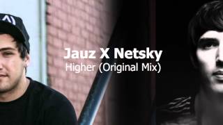 Netsky - Higher (X Jauz) video