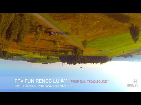 FPV Fun Rengg LU QAV-R #41 *PROP DAL T5040 V2 SOUND*