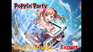 [バンドリガルパ]～フルコン動画No.9　God knows...（Poppin'Party）Expert～