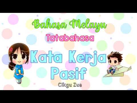 Tatabahasa : Kata Kerja Pasif