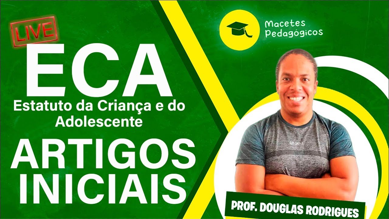 ECA - Estatuto da Criança e do Adolescente - Das Disposições Preliminares - Arts. 1° a 6° - Live 156