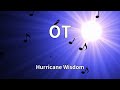 Hurricane Wisdom OT Lyrics