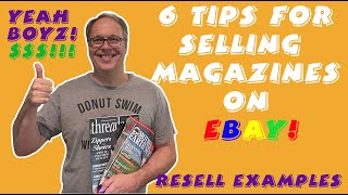 HOW To TIPS for Selling Magazines on Ebay!  6 Tips that work for me &  Magazine Examples for resell