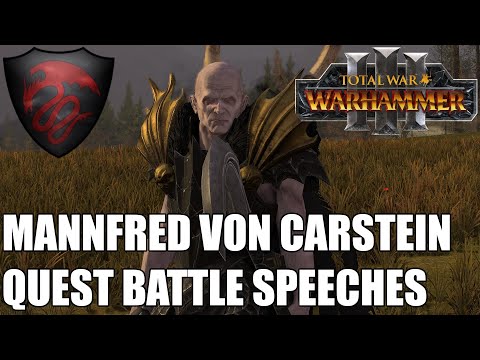 Mannfred von Carstein Quest Battle Speeches