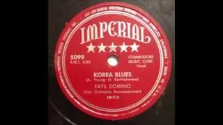 Fats Domino - Korea Blues - September 1950