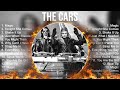 The Cars 2023 MIX Top 10 Best Songs Greatest Hits Full Album