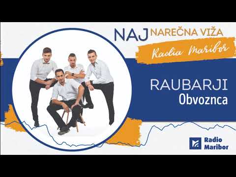 Polfinalist Naj narečne viže Radia Maribor: Raubarji - Obvoznca