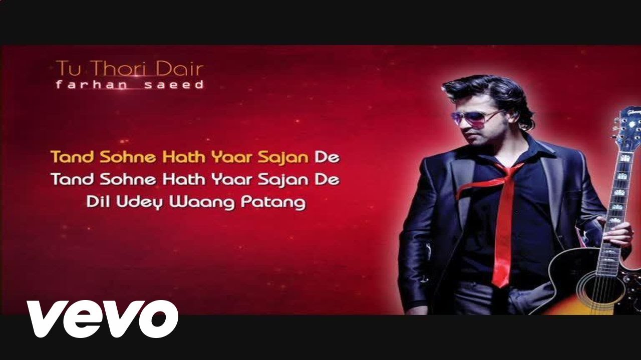 Tu Thodi Dair (Title) Lyrics  | Tu Thodi Dair | Farhan Saeed | Farhan Saeed Butt (Farhan) | Asad Chauhan, Farhan Saeed Butt