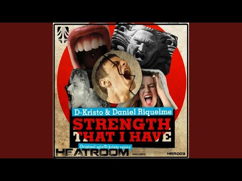 Strength That I Have (Original Mix)