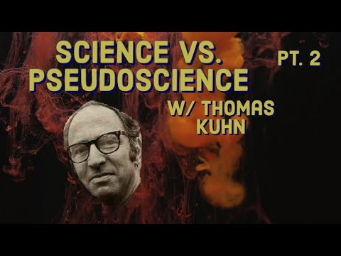 Science vs Pseudoscience w/ Thomas Kuhn
