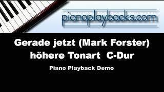 Gerade jetzt (Mark Forster, Paris Piano Session) Playback Instrumental Demo hohe Tonart C-Dur
