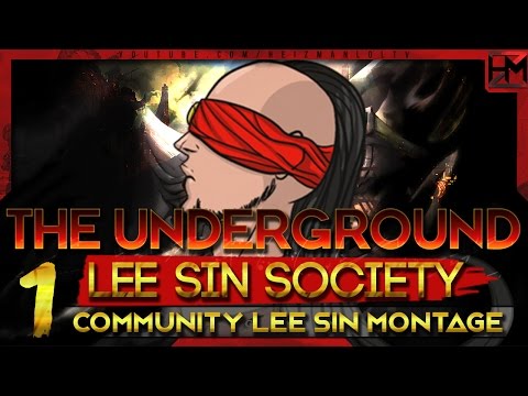 Community Lee Sin Montage | The Underground Lee Sin Society Part 1 | Heizman - League of Legends