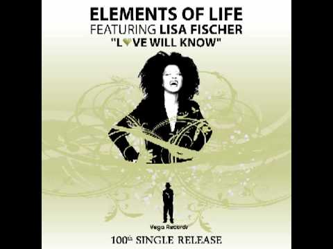 VR100 Elements of Life feat  Lisa Fischer "Love Will Know" Louie Vega Remixes (Roots Mix)