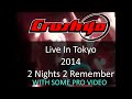Crush 40 Live At Live Stage GUILTY 2 Nights 2 Remember 2014 CD DTF DVD CR AUDIO DTF CR VIDEO