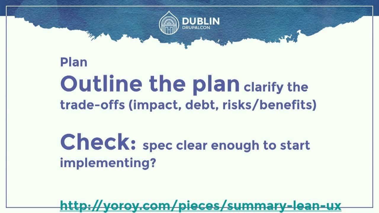 DrupalCon Dublin 2016: Approaches for UX changes big and small, the European edition