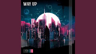 Way Up Music Video