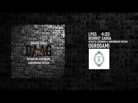 Bishrut Saikia - Daag (Official Audio) ft. Gitarthi Goswami & Angshuman Pathak