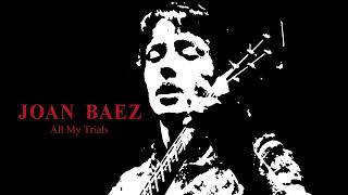 Joan Baez - All My Trials (Official Visualizer)