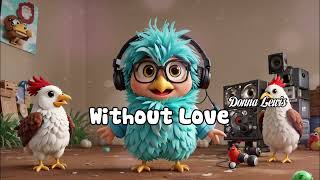 Donna Lewis  -  Without Love ( Lyrics )