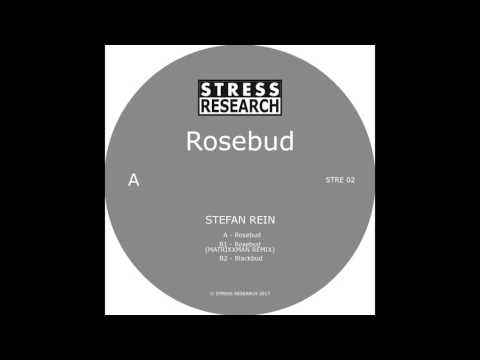 Stefan Rein - Rosebud [STRE002]