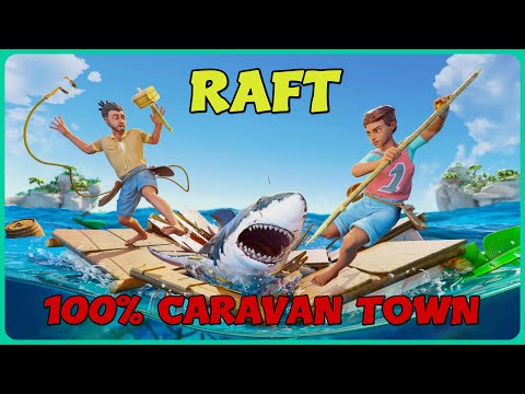 RAFT - 100% Caravan Town (PS5/German/Tipps)
