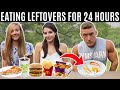 I ate nothing but LEFTOVERS for 24 HOURS *bad idea*
