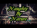 Wicked Bounce - Naughty By Nature Lyrics