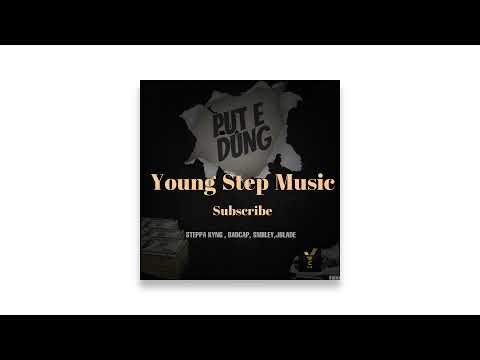 Bad Cap  #SteppaKyng x Smiiley x JBlade - Put Eh Dung #youngstepmusic
