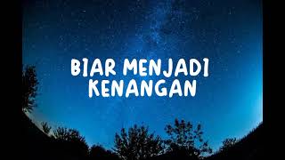 Download lagu Raisa, Ahmad dhani - Biar Menjadi Kenangan ( Lirik Lagu ) mp3
