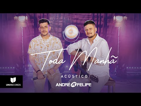 André e Felipe - Toda Manhã