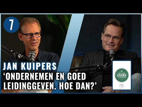 Jan Kuipers — Jan Kuipers over de 7 eigenschappen van EFFECTIEF LEIDERSCHA