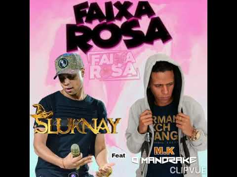 SLUKNAY - FAIXA ROSA