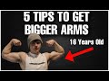 5 TIPS TO GET BIG ARMS | TEEN GETS HUGE #2