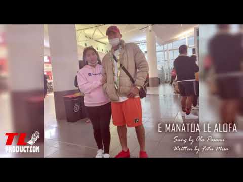 Ola Pasami - E MANATUA LE ALOFA (Music Video)