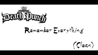 Five Finger Death Punch Remember Everything (Clean)