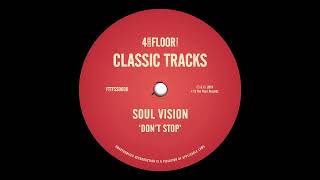 Soul Vision - Don't Stop (King Unique Dub)