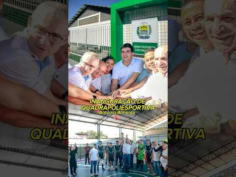Em Antônio Almeida, inauguramos a quadra poliesportiva Elísio Pires Veloso, no CETI Frutuoso Silva