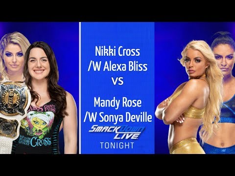 WWE2K19 SmackDown Nikki Cross With Alexa Bliss vs Mandy Rose With Sonya Deville