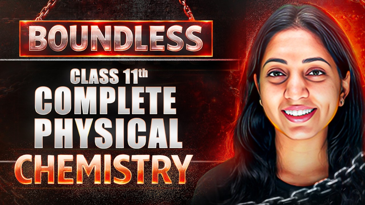Complete PHYSICAL Chemistry Class 11 in One Shot (Theory + 2026 JEE PYQs)