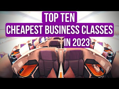 Top Ten Cheapest Business Class Airlines in 2022