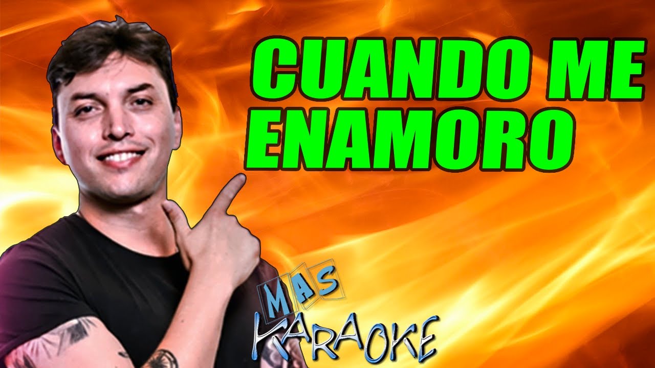 Cuando Me Enamoro