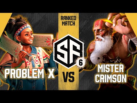 SF6 ⚡ PROBLEM X vs MISTER CRIMSON - Ranked Match