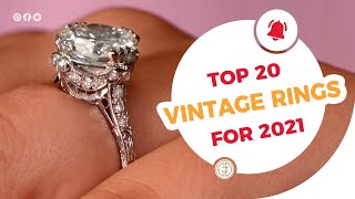 Top 20 Vintage Engagement Rings for 2021
