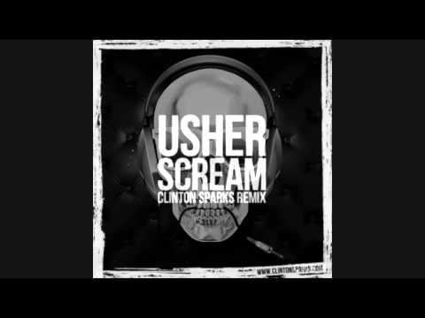 Usher - Scream (Clinton Sparks Remix 2012)