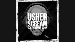 Usher - Scream (Clinton Sparks Remix 2012)