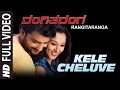 Kele Cheluve Full Video Song Rangitaranga Video Songs Nirup Bhandari Radhika Chetan Avantika S
